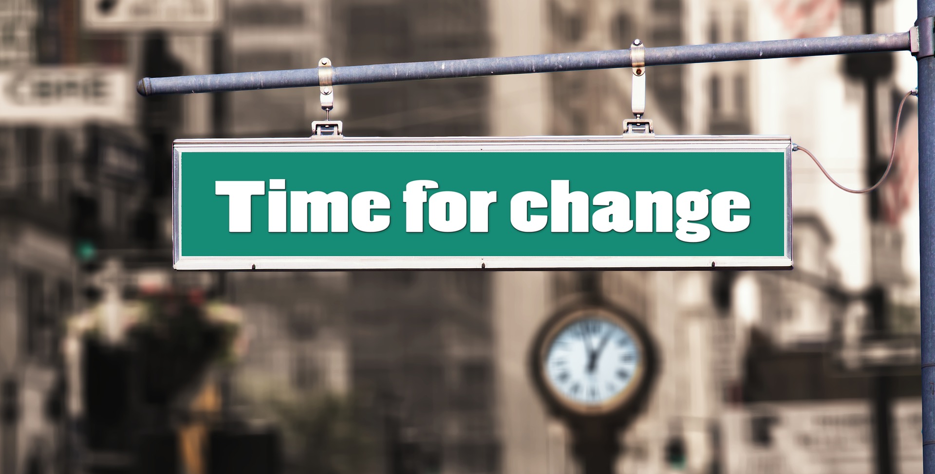 Time For Change Sign
